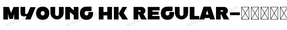 MYoung HK Regular字体转换